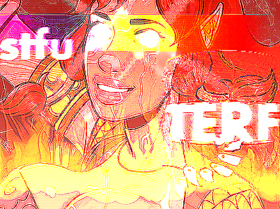 A deepfried meme of Lusty telling terfs to shut the fuck up. Just offscreen, she brandishes her trademark flaming pink crystal sword, and her eyes are alight with a thirst for divine vengeance.  She grins, knowing her foes will soon be giblets. Her Will Be Done.