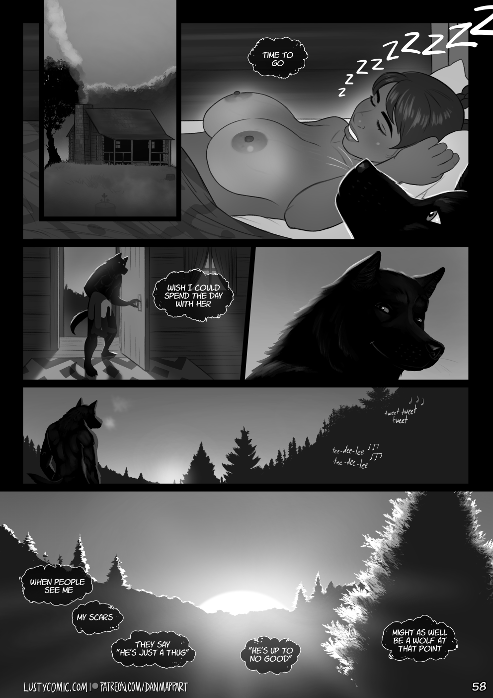 The rain has lifted, and smoke rises from the chimney of Badru's cabin. It's almost dawn. Lusty is sound asleep, naked and half-covered by the blanket. Badru watches her quietly, thinking "Time to go". Soon Badru is stepping out the door, taking some clothes with him. "Wish I could spend the day with her" he thinks. He turns back one last time, and smiles wistfully. Outside, Badru's breath puffs in the crisp air. Birdsong accompanies the nearing dawn. As the disc of the sun rises above the treetops, Badru continues to think to himself: "When people see me - my scars - they say 'He's just a thug', 'He's up to no good'. Might as well be a wolf at that point."